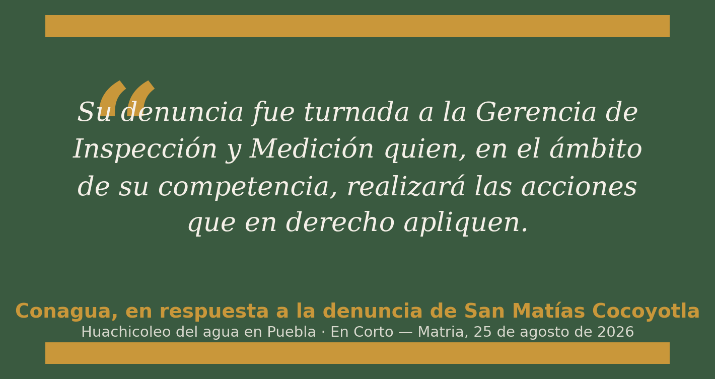 Tarjeta de cita: respuesta de Conagua a la denuncia de Cocoyotla